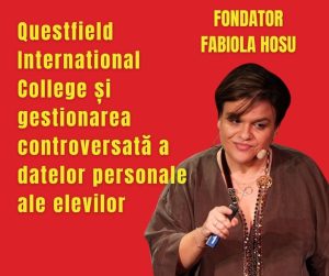 Questfield International College și gestionarea controversată a datelor personale ale elevilor